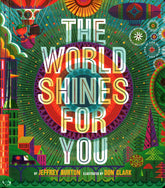 The World Shines For You